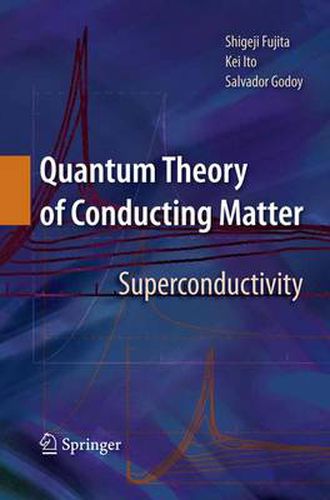 Cover image for Quantum Theory of Conducting Matter: Superconductivity