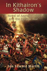 Cover image for In Kithairon's Shadow: A Novel of Ancient Greece and the Persian War