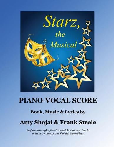 Cover image for Starz, the Musical: Piano-Vocal Score