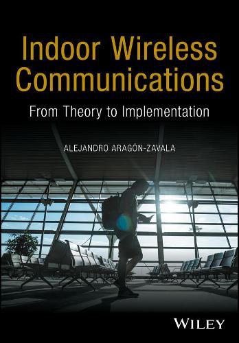 Cover image for Indoor Wireless Communications - From Theory to Implementation