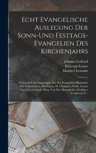 Cover image for Echt Evangelische Auslegung Der Sonn-Und Festtags-Evangelien Des Kirchenjahrs