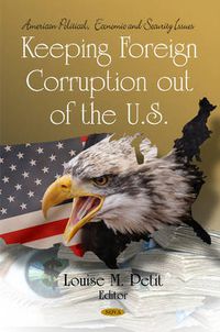 Cover image for Keeping Foreign Corruption out of the U.S.