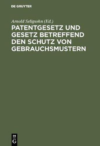 Cover image for Patentgesetz und Gesetz betreffend den Schutz von Gebrauchsmustern