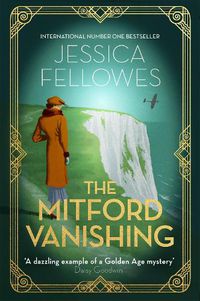 Cover image for The Mitford Vanishing: Jessica Mitford and the case of the disappearing sister