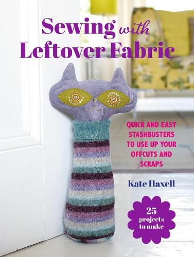 Cover image for Sewing with Leftover Fabric