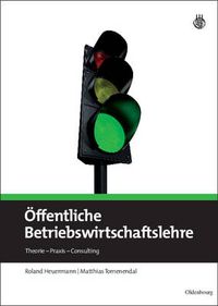 Cover image for OEffentliche Betriebswirtschaftslehre: Theorie - Praxis - Consulting