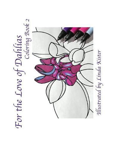 Cover image for For the Love of Dahlias: Coloring Book 2