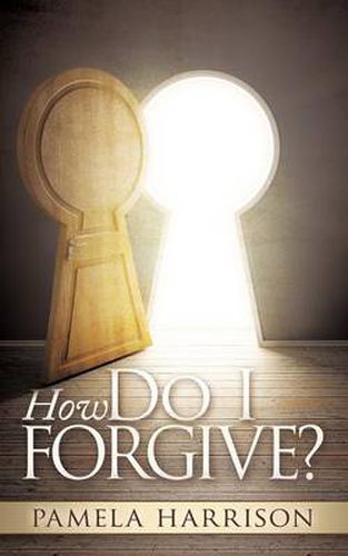 Cover image for How Do I Forgive?