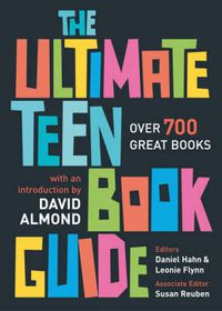 Cover image for The Ultimate Teen Book Guide: Over 700 Great Books
