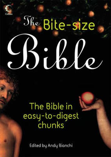 Cover image for The Bite-size Bible: The Story of the Bible in Easy-to-Digest Chunks