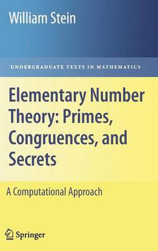 Cover image for Elementary Number Theory: Primes, Congruences, and Secrets: A Computational Approach