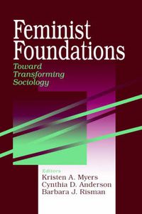 Cover image for Feminist Foundations: Toward Transforming Sociology