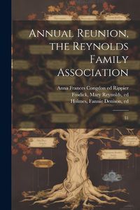 Cover image for Annual Reunion, the Reynolds Family Association