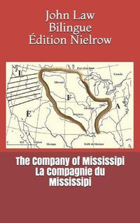 Cover image for The Company of Mississipi - La Compagnie Du Mississipi