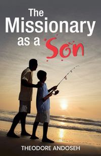 Cover image for The Missionary as a Son