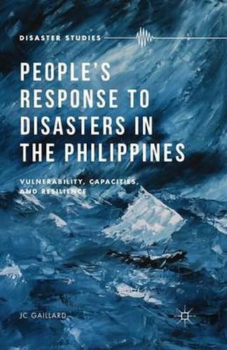 People's Response to Disasters in the Philippines: Vulnerability, Capacities, and Resilience