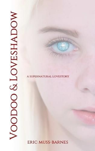 Cover image for Voodoo & Loveshadow