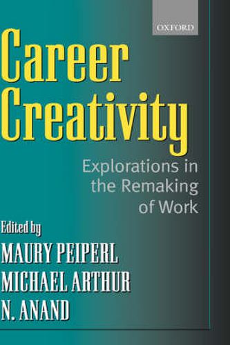 Cover image for Career Creativity: Explorations in the Remaking of Work