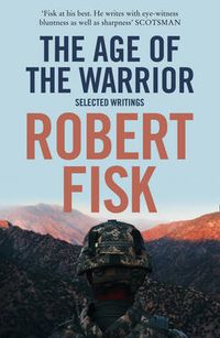 Cover image for The Age of the Warrior: Selected Writings