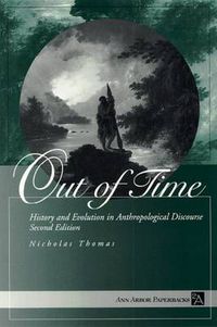 Cover image for Out of Time: History and Evolution in Anthropological Discourse