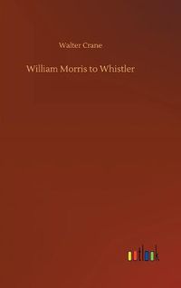 Cover image for William Morris to Whistler