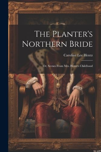 Cover image for The Planter's Northern Bride