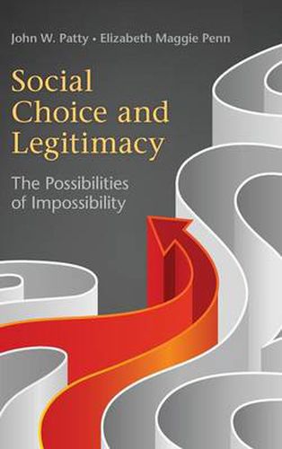 Cover image for Social Choice and Legitimacy: The Possibilities of Impossibility