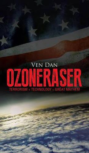 Cover image for Ozoneraser: Terrorism + Technology = Great Mayhem