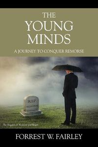 Cover image for The Young Minds: A Journey to Conquer Remorse