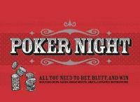 Cover image for Poker Night: All You Need to Bet, Bluff, and Win