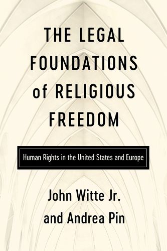 Cover image for The Legal Foundations of Religious Freedom