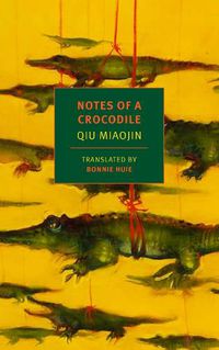 Cover image for Notes Of A Crocodile