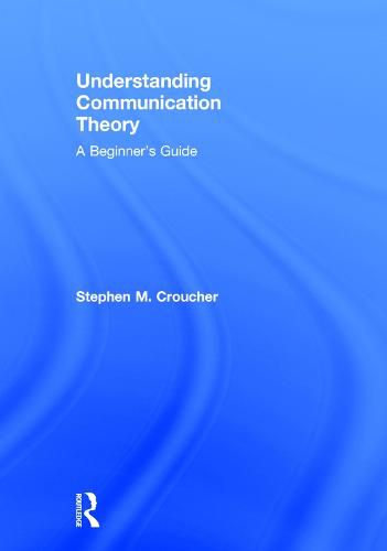 Cover image for Understanding Communication Theory: A Beginner's Guide