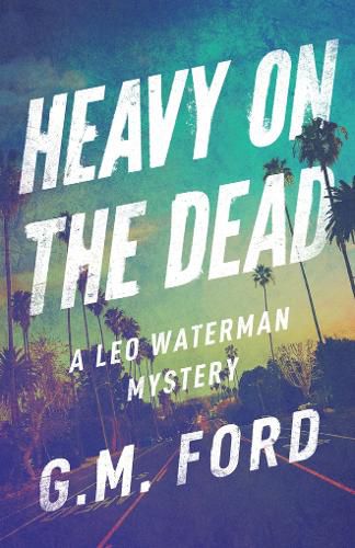 Cover image for Heavy on the Dead