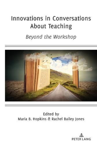 Innovations in Conversations About Teaching: Beyond the Workshop