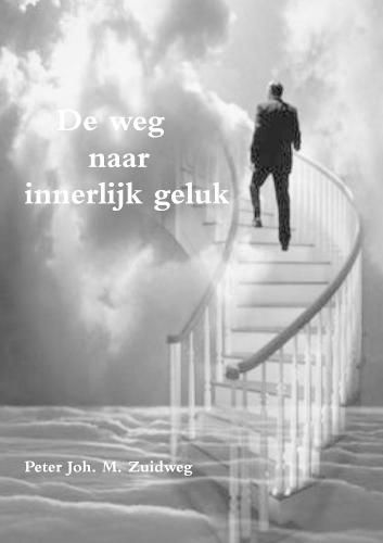 Cover image for De weg naar innerlijk geluk