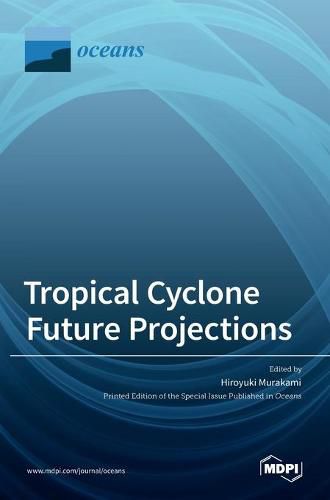 Cover image for Tropical Cyclone Future Projections