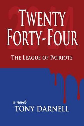 Cover image for Twenty Forty-Four: The League of Patriots
