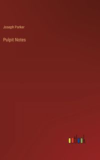 Cover image for Pulpit Notes