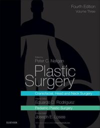 Cover image for Plastic Surgery: Volume 3: Craniofacial, Head and Neck Surgery and Pediatric Plastic Surgery