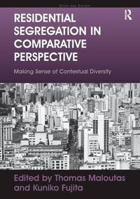 Cover image for Residential Segregation in Comparative Perspective: Making Sense of Contextual Diversity