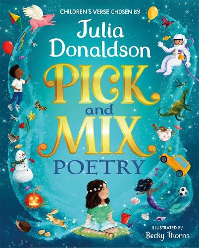 Pick and Mix Poetry: Children's verse chosen by Julia Donaldson