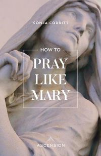 Cover image for How to Pray Like Mary