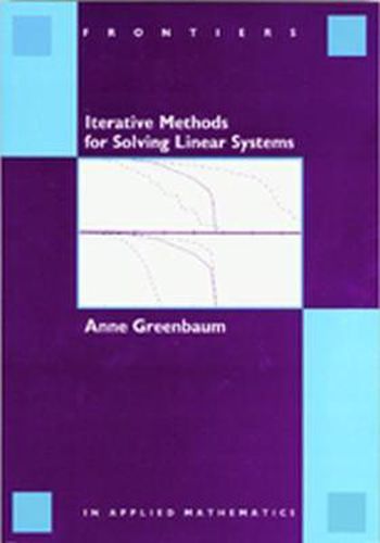 Cover image for Iterative Methods for Solving Linear Systems