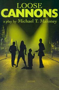 Cover image for Loose Cannons: A Play