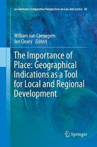 Cover image for The Importance of Place: Geographical Indications as a Tool for Local and Regional Development