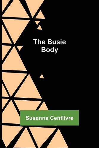 Cover image for The Busie Body