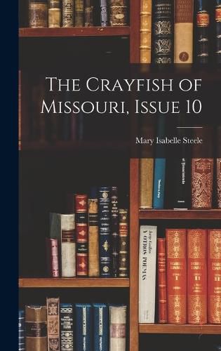 Cover image for The Crayfish of Missouri, Issue 10