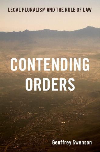 Cover image for Contending Orders: Legal Pluralism and the Rule of Law