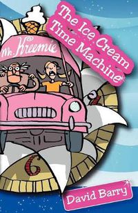 Cover image for The Ice Cream Time Machine